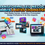 Eu vou criar até 5 artes chamativas pro seu negócio