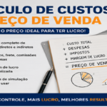 Eu vou calcular custos e formar o preço ideal de venda