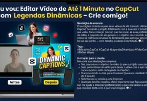 Eu vou Editar Vídeo de 1 Min no CapCut com Legendas Dinâmica