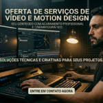 Eu vou fazer Motion design e edição de vídeo