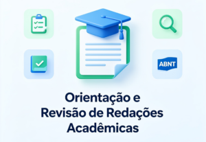 Eu vou fazer Orientação e Revisão de Redações Acadêmicas