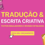 Eu vou traduzir, criar ou revisar o seu texto