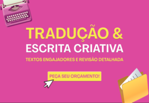 Eu vou traduzir, criar ou revisar o seu texto