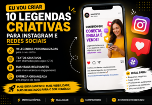 Eu vou criar 10 legendas criativas para Redes sociais