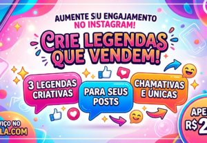 Eu vou fazer 3 legendas criativas/chamativas para o seu Inst...