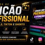 Eu vou editar vídeos curtos para reels e shorts