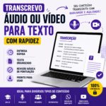 Eu vou transcrever áudio ou vídeo para texto com rapidez