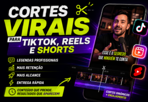 Eu vou fazer cortes virais para TikTok, Reels e Shorts