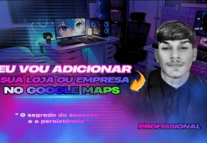 Eu vou Adicionar Sua Empresa e atualizar No Google Maps