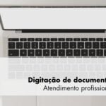 Eu vou digitar documentos com rapidez e organização.