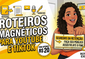 Eu vou Escrever roteiros magnéticos para Youtube e TikTok