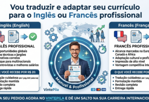 Eu vou traduzir seu currículo para o Inglês ou Francês.