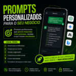 Eu vou fazer Promppts personalizados para o seu negócio