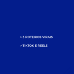 Eu vou fazer 3 roteiros virais para seu TikTok ou Reels