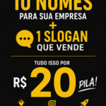 Eu vou Criar 10 nomes e 1 slogan para sua empresa