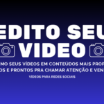Eu vou editar seu vídeo do jeito que você quiser