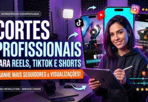 Eu vou criar cortes profissionais para Reels, TikTok e Short...