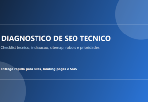 Eu vou fazer um diagnostico de SEO tecnico do seu site