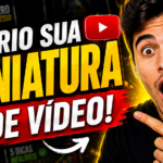 Eu vou criar Thumbnails para seus vídeos
