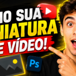 Eu vou criar Thumbnails para seus vídeos