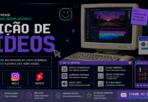 Eu vou fazer Edição de Vídeos que Geram Alcance