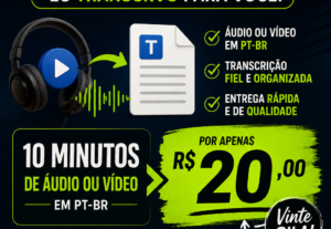 Eu vou transformar seu áudio ou vídeo em texto.