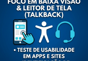 Eu vou testar a acessibilidade  do seu site ou app