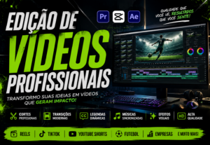 Eu vou Editor de Vídeos Profissionais para Redes Sociais