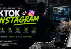 Eu vou editar seus videos para o Instagram, TikTok e Shorts