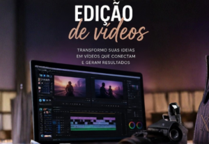 Eu vou Editar seus vídeos com maestria