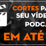 Eu vou criar cortes virais de seu vídeo em até 1h
