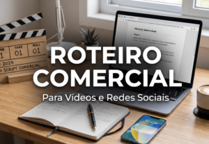 Eu vou escrever o roteiro do vídeo da sua marca