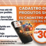 Eu vou fazer o cadastro de produtos na sua loja Shopee