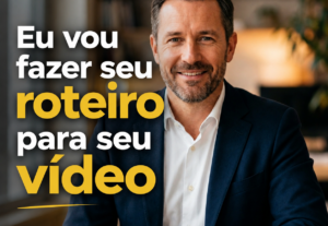 Eu vou Criar um roteiro profissional para seu vídeo