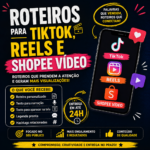 Eu vou criar roteiros para TikTok, Reels e Shopee Vídeo