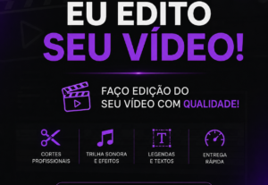 Eu vou editar seu vídeo, seja ele para redes sociais/youtube