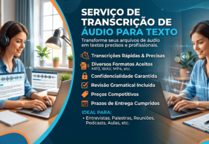 Eu vou realizar a transcrição dos seus áudios e vídeos.