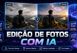Eu vou fazer a Edição e Criação de Fotos com IA para você