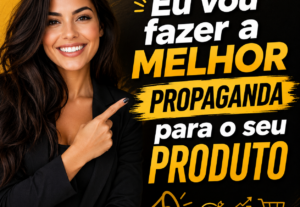 Eu vou fazer a melhor propaganda para o seu produto ou servi...