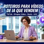 Eu vou Criar roteiro profissional para vídeos de IA que vend...