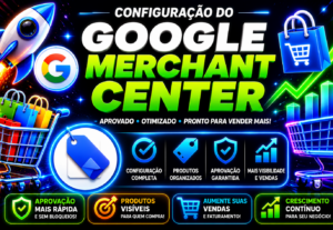 Eu vou configurar seu Google Merchant Center completo.