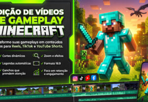Eu vou fazer a edição dos seus vídeos de gameplay