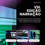 Eu vou criar VSL completa com narração feminina e edição