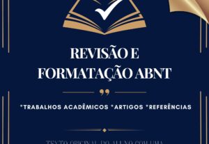 Eu vou revisar e formatar seu trabalho acadêmico em ABNT