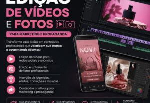 Eu vou Fazer edições de vídeo, fotos para marketing
