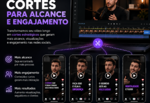 Eu vou criar cortes virais para redes sociais