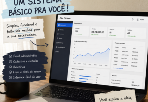 Eu vou transformar sua ideia em um sistema web funcional
