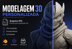 Eu vou Fazer Modelagem 3D Personalizada
