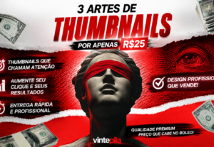 Eu vou fazer um pacote com 3 Thumbnails Chamativas