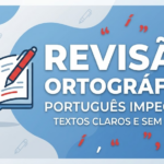 Eu vou fazer revisão ortográfica e gramatical de seus textos